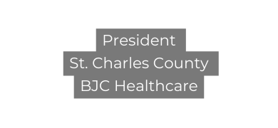 President St Charles County BJC Healthcare